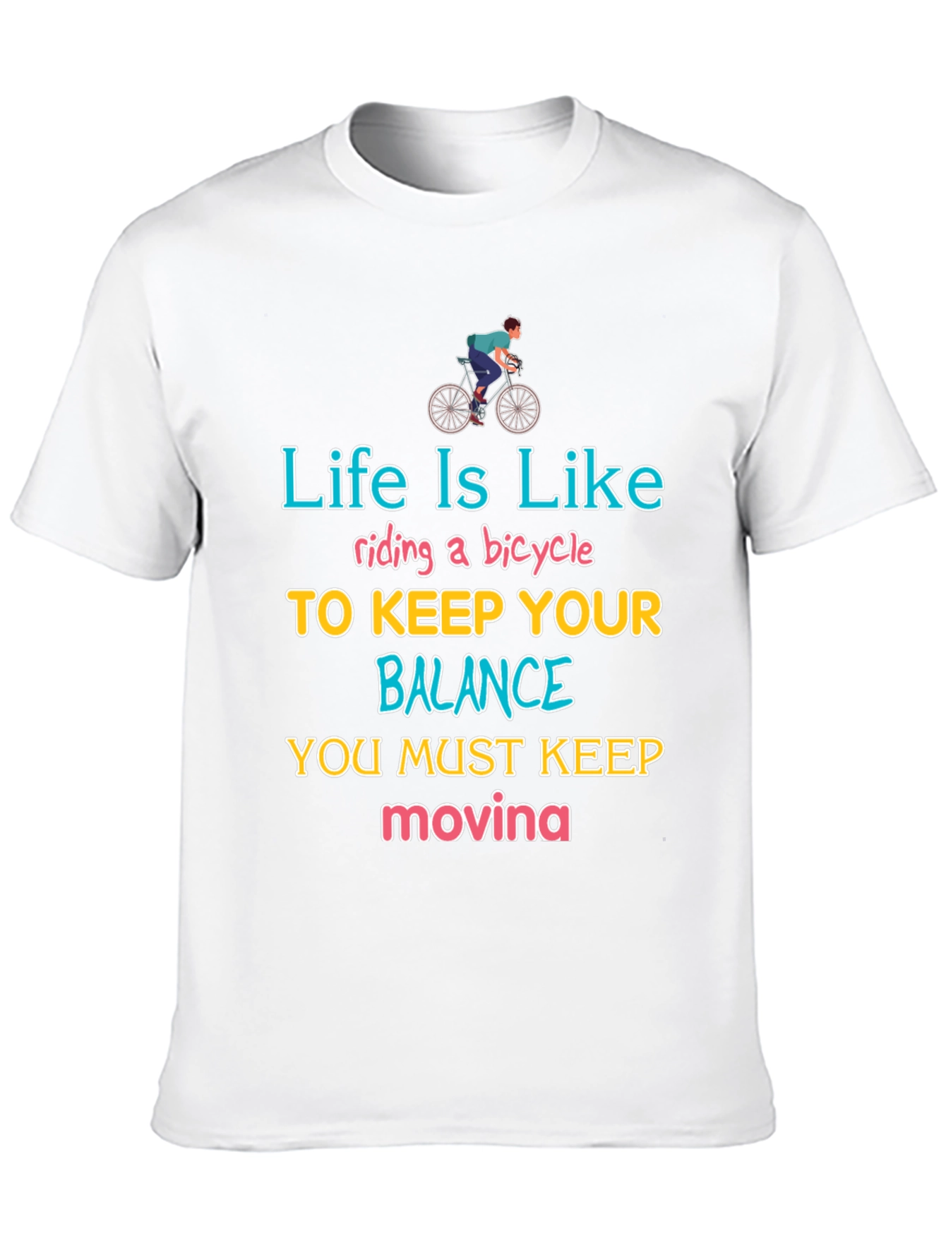 Life Is Like Riding a Bicycle T-Shirt
