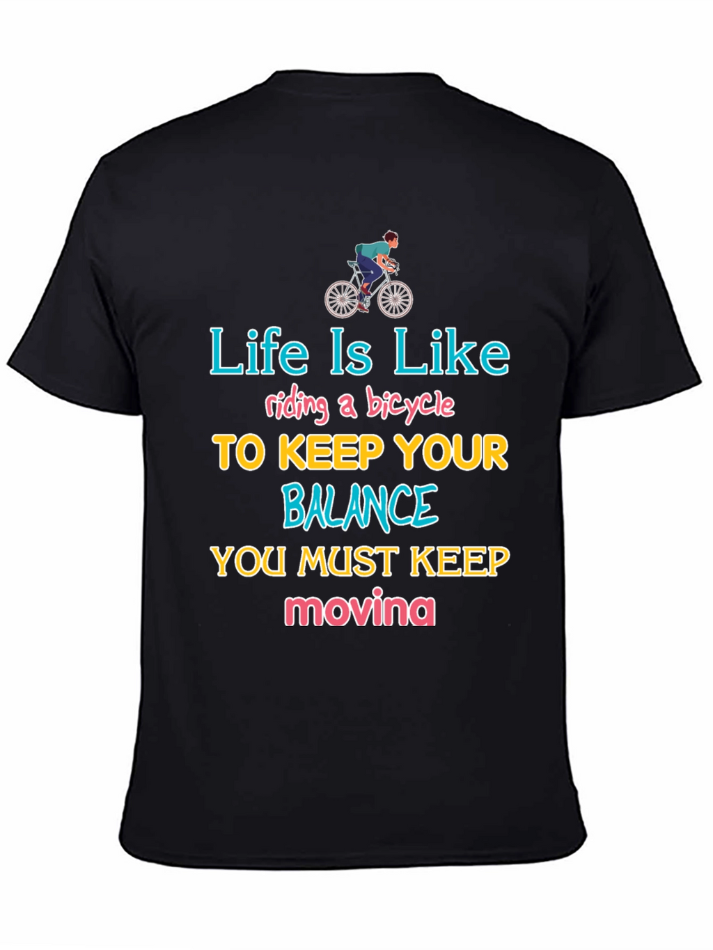 Life Is Like Riding a Bicycle T-Shirt