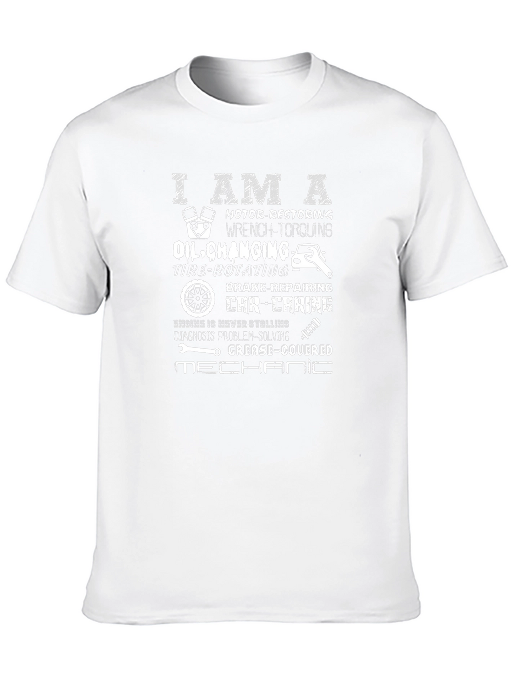 Mechanic T-Shirt: I AM A Automotive Service