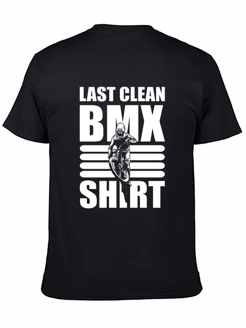 Last Clean BMX Shirt Mountain Bike Unisex Short Sleeve Soft Cotton T-Shirt – Casual Everyday Wear