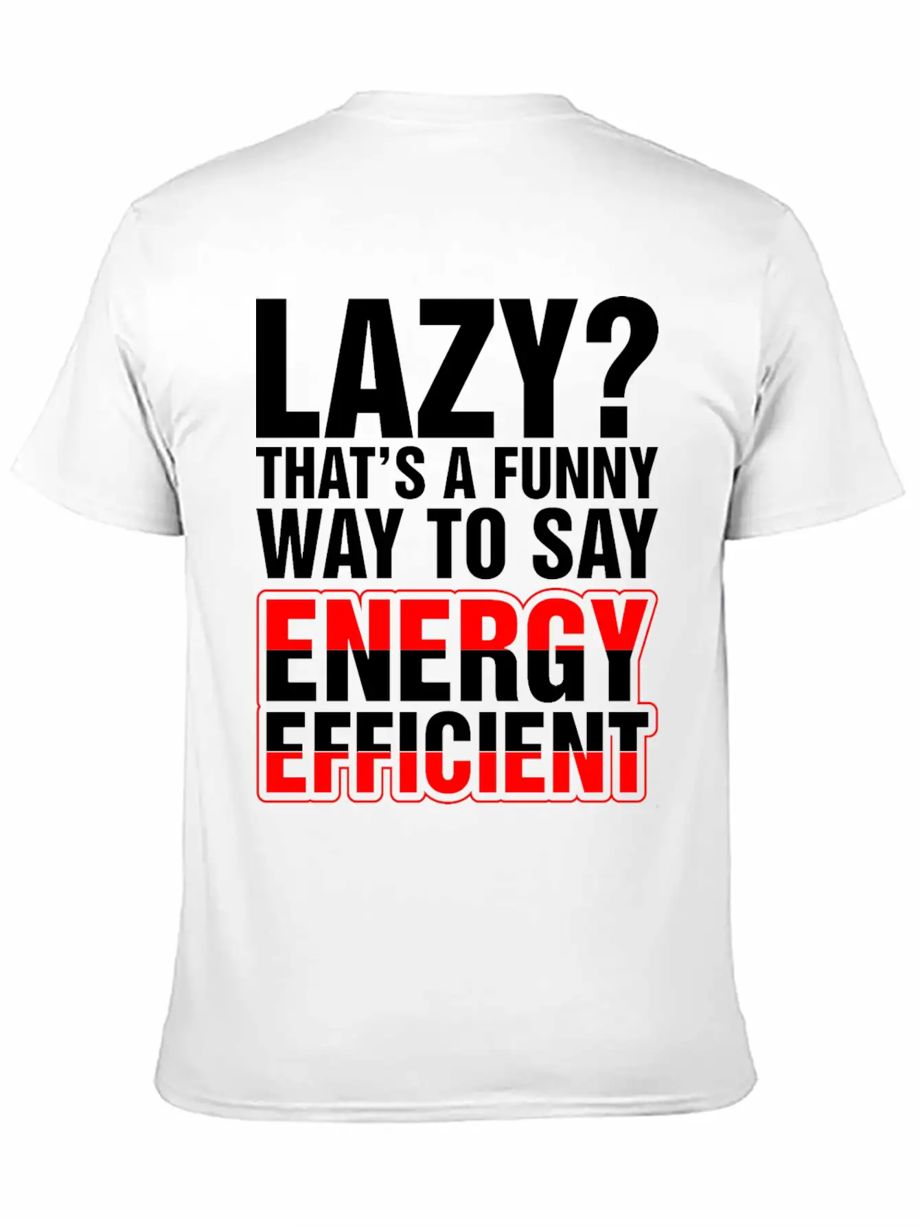 Lazy Thats A Funny Energy Efficient Essential Cotton Tee For Daily Outfits – Unisex Style
