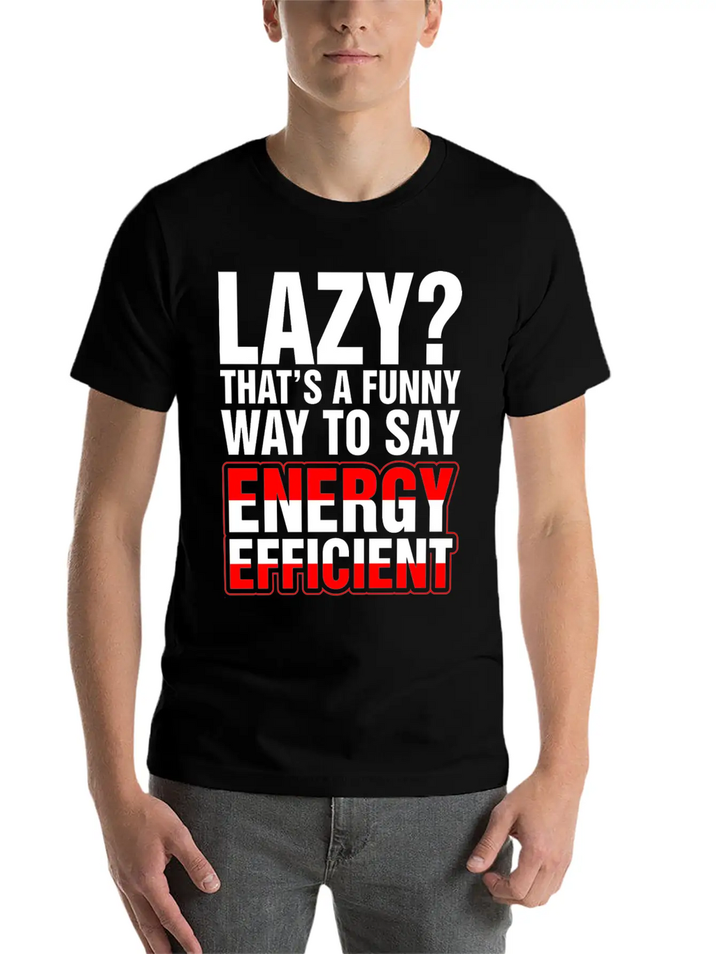 Lazy Thats A Funny Energy Efficient Essential Cotton Tee For Daily Outfits – Unisex Style