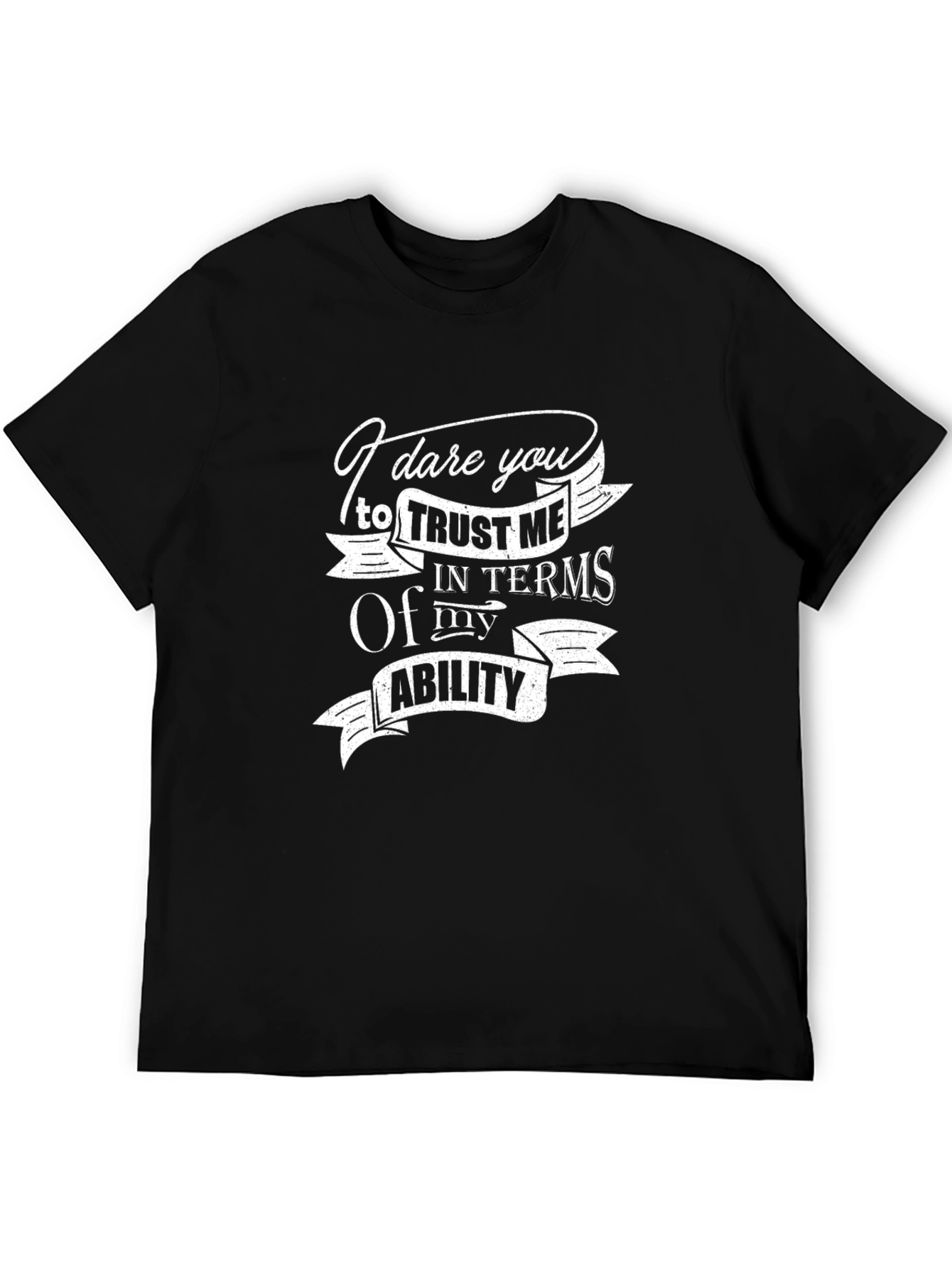 Dare You Trust Me T-Shirt - Mens Black Graphic Tee
