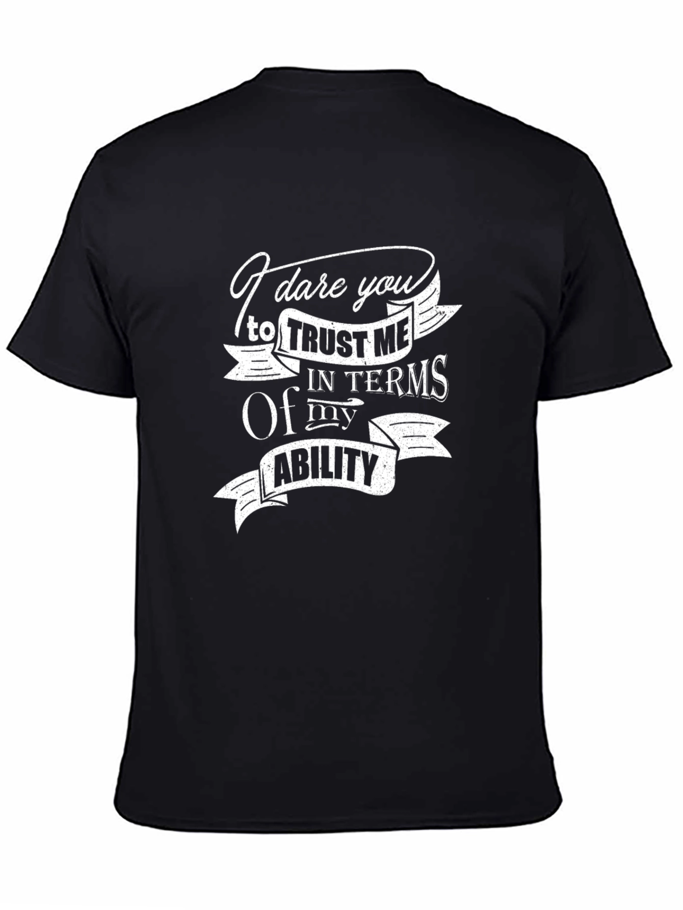 Dare You Trust Me T-Shirt - Mens Black Graphic Tee