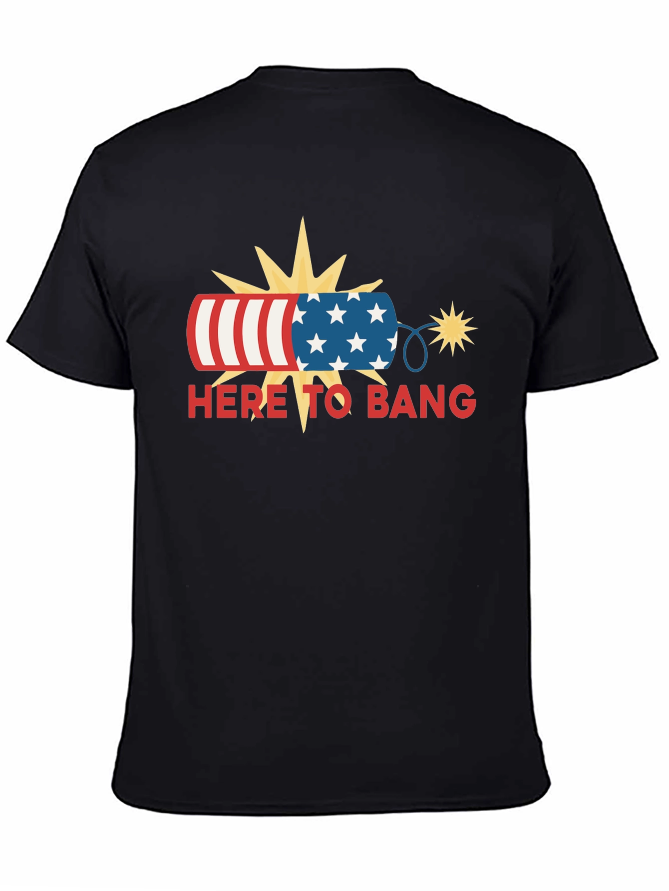 Patriotic Here to Bang T-Shirt