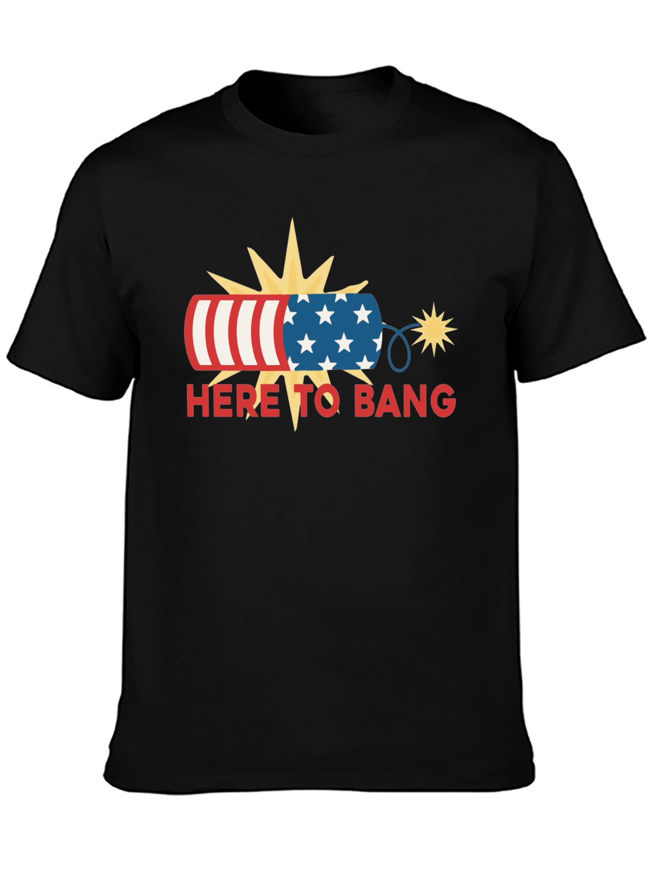 Patriotic Here to Bang T-Shirt