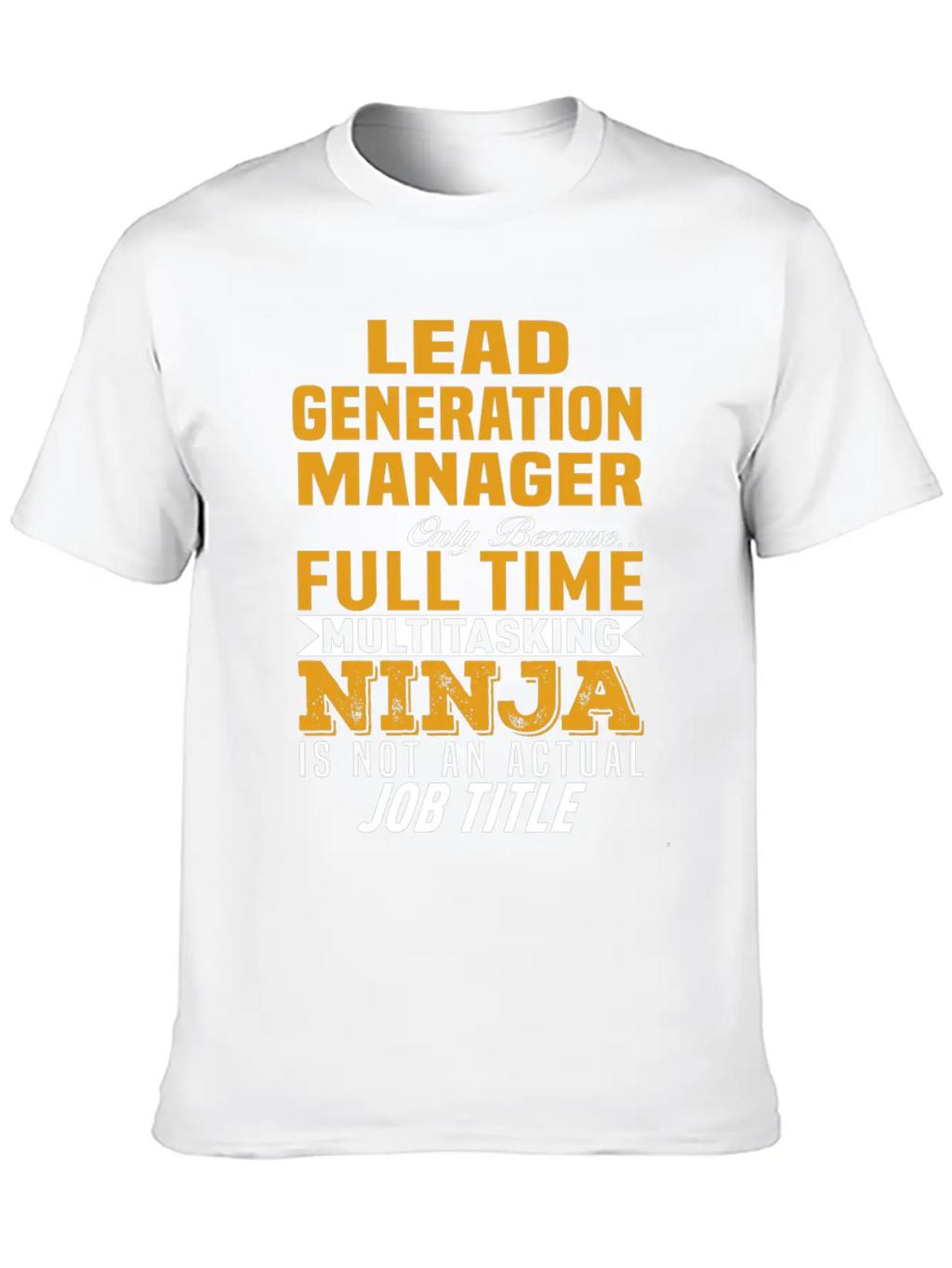 Lead Generation Manager Unisex Casual T-Shirt – Clean Design For Daily Comfort