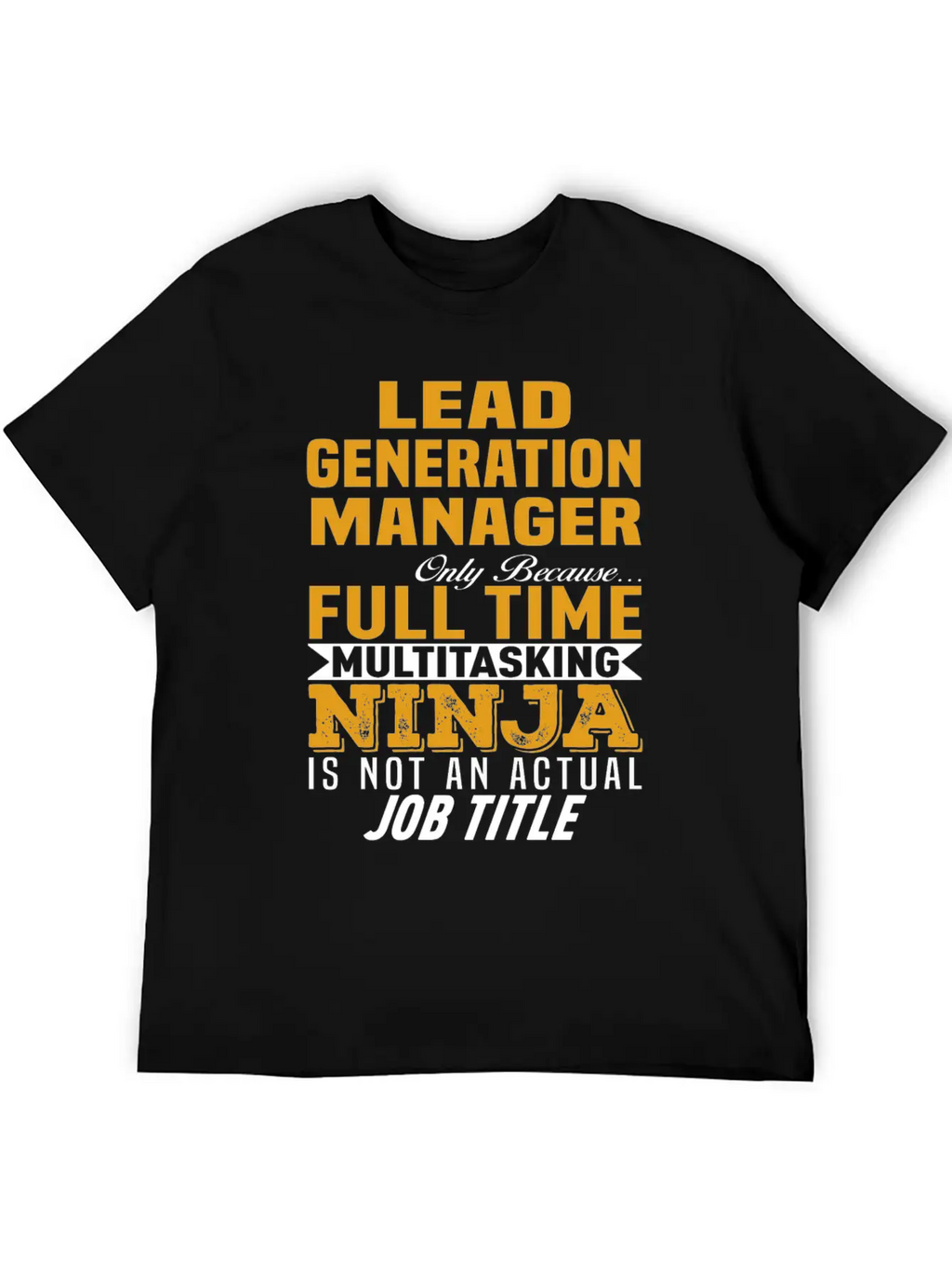 Lead Generation Manager Unisex Casual T-Shirt – Clean Design For Daily Comfort