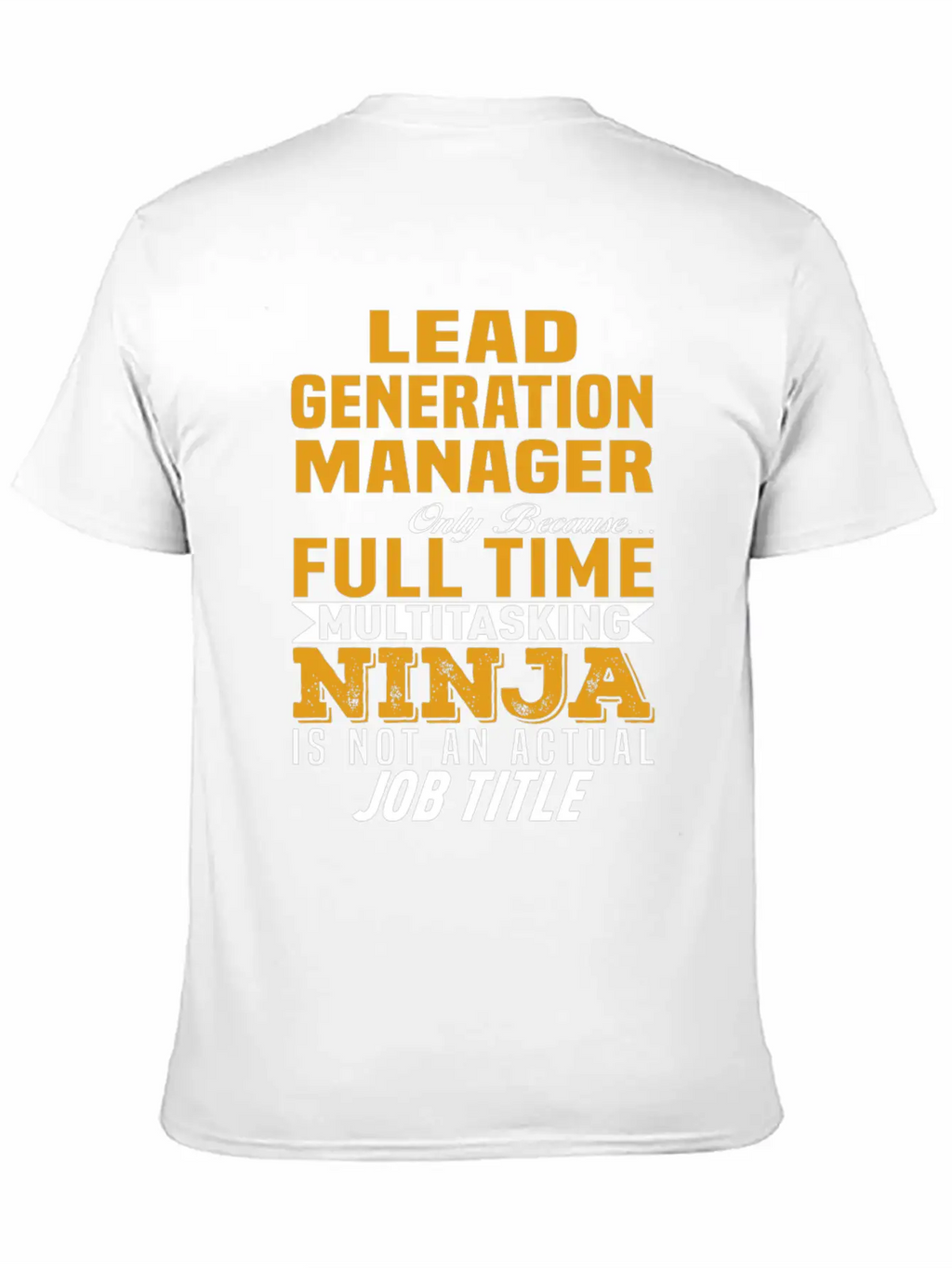 Lead Generation Manager Unisex Casual T-Shirt – Clean Design For Daily Comfort