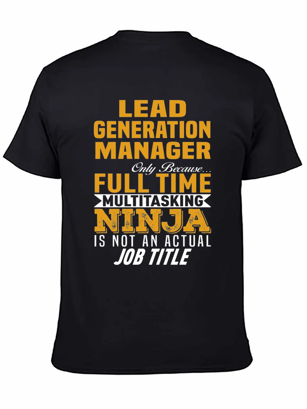 Lead Generation Manager Unisex Casual T-Shirt – Clean Design For Daily Comfort