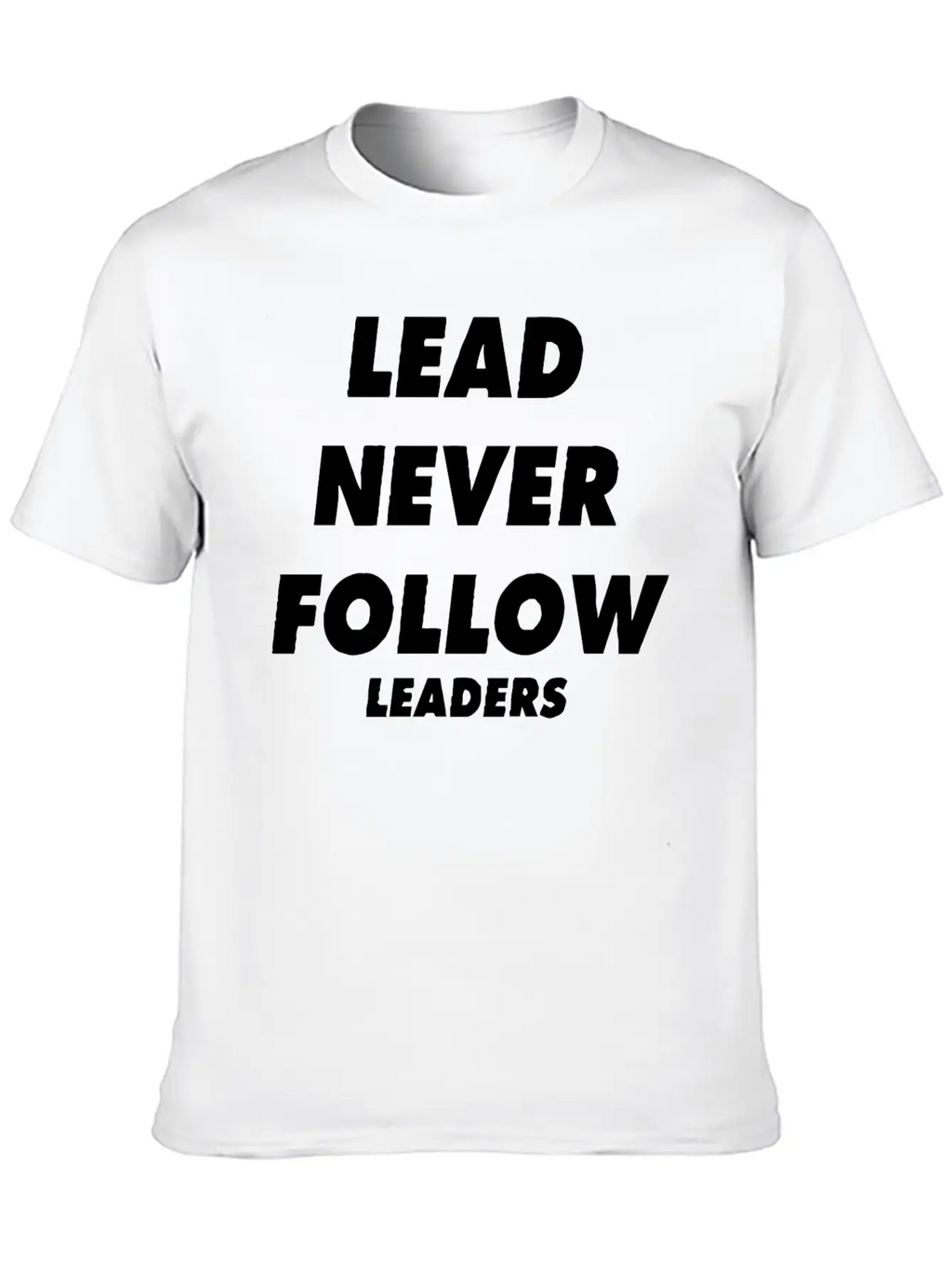 Lead Never Follow Leaders Shirt Chicago Drill Y2k Unisex Casual T-Shirt – Clean Design For Daily Comfort