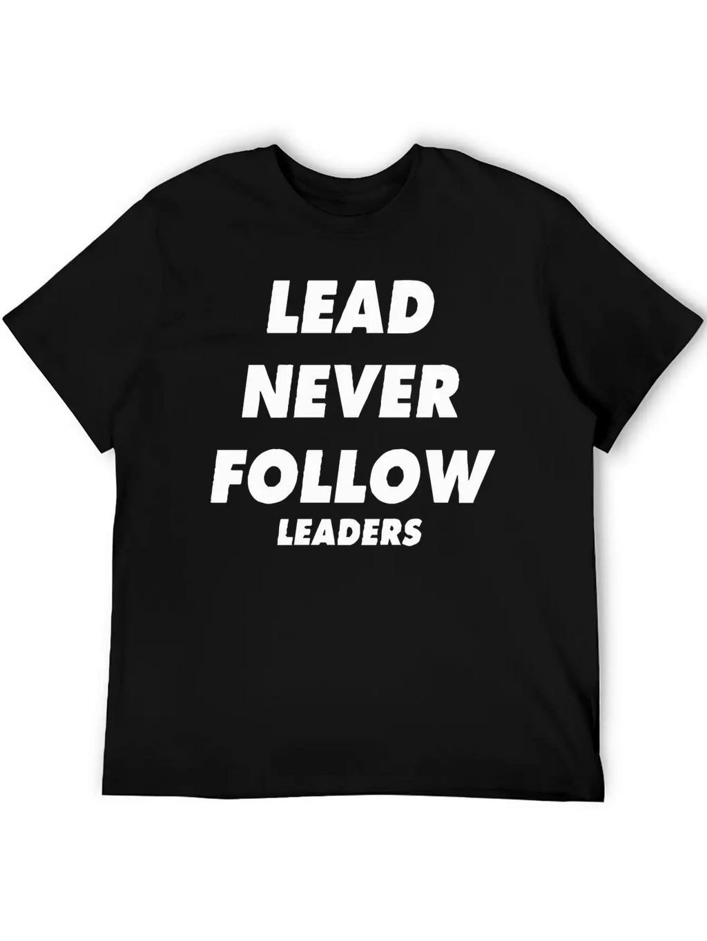 Lead Never Follow Leaders Shirt Chicago Drill Y2k Unisex Casual T-Shirt – Clean Design For Daily Comfort