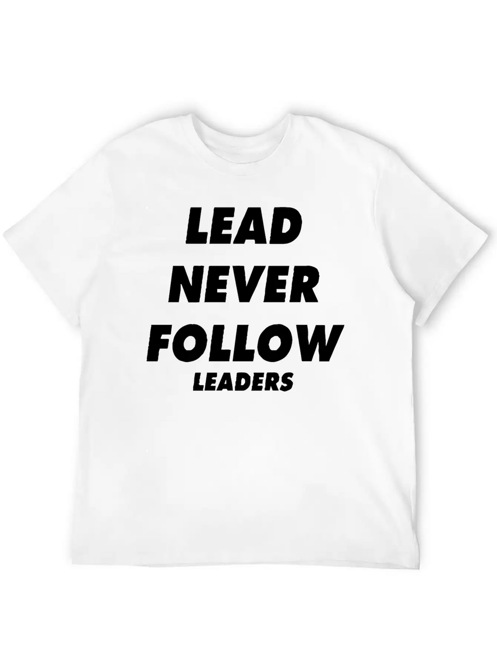 Lead Never Follow Leaders Shirt Chicago Drill Y2k Unisex Casual T-Shirt – Clean Design For Daily Comfort