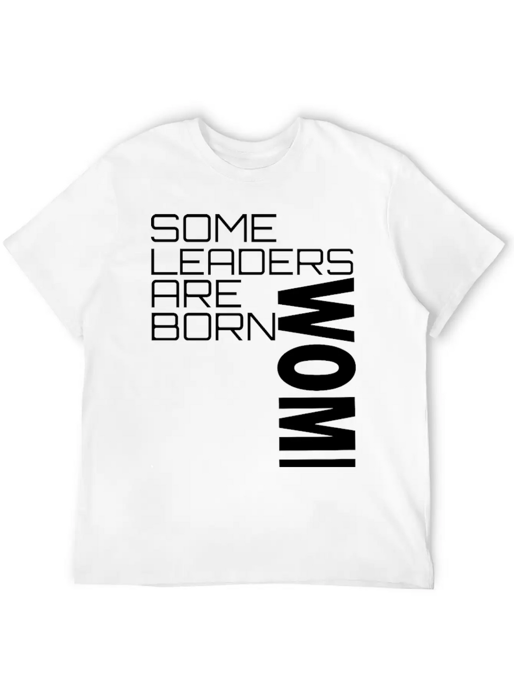 Leadership Quotes For Women Breathable Soft Cotton T-Shirt – Timeless Casual Look