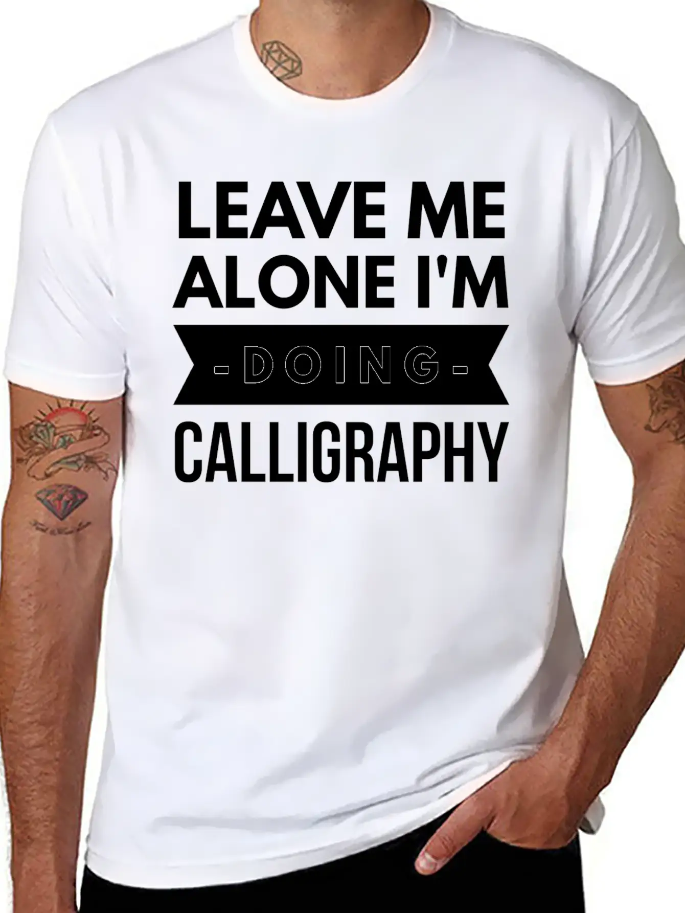 Leave Me Alone I'm Doing Calligraphy Unisex Short Sleeve Soft Cotton T-Shirt – Casual Everyday Wear