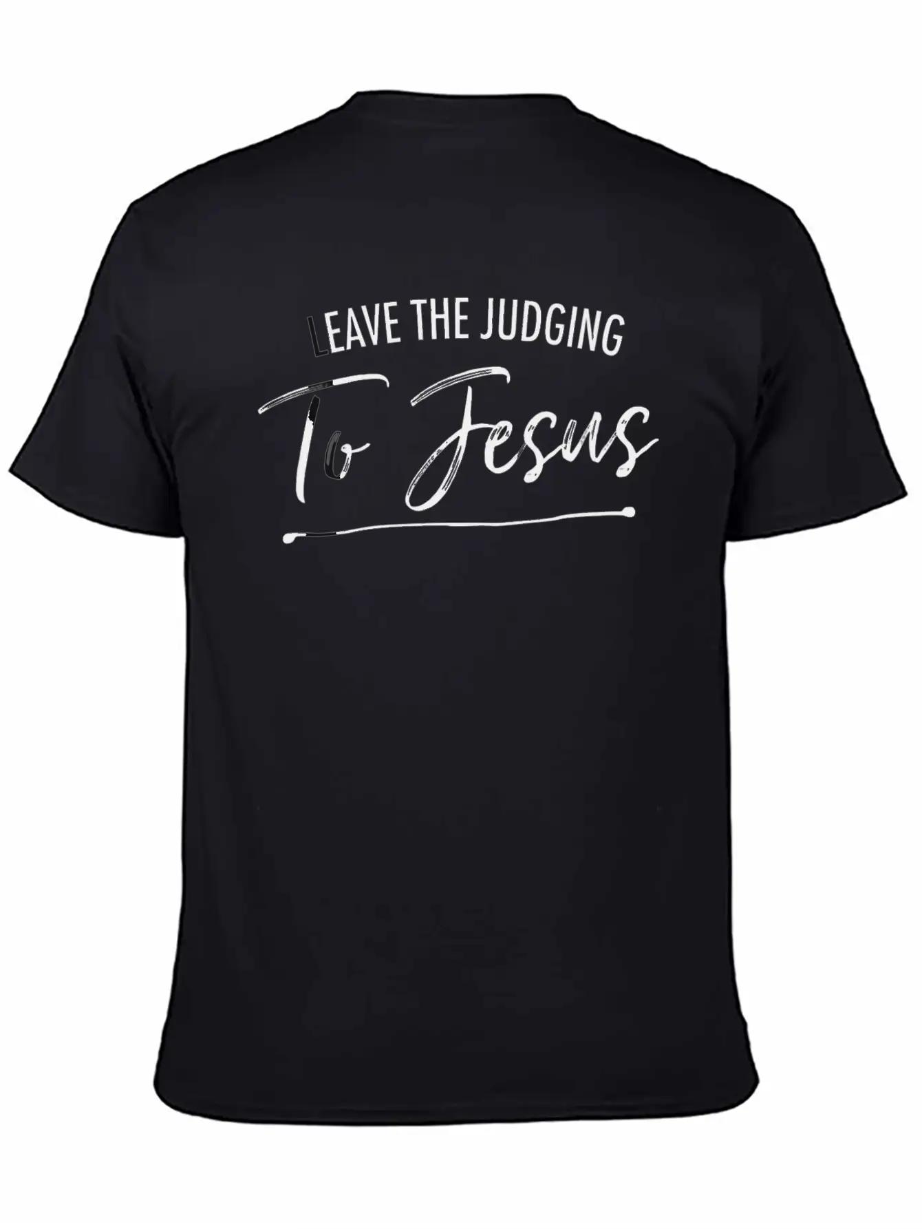 Leave The Judging To Jesus Simple Christian Essential Cotton Tee For Daily Outfits – Unisex Style