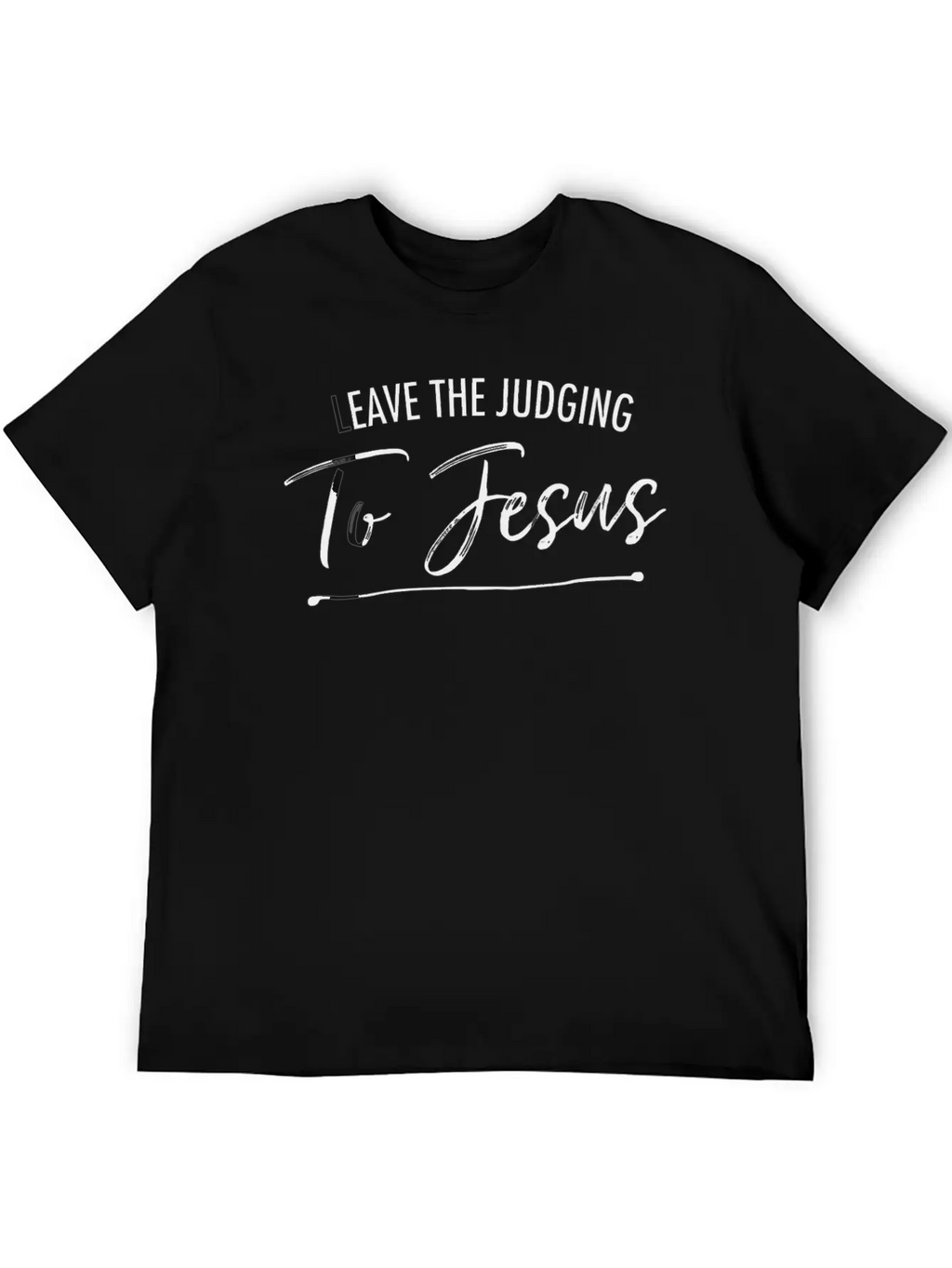 Leave The Judging To Jesus Simple Christian Essential Cotton Tee For Daily Outfits – Unisex Style