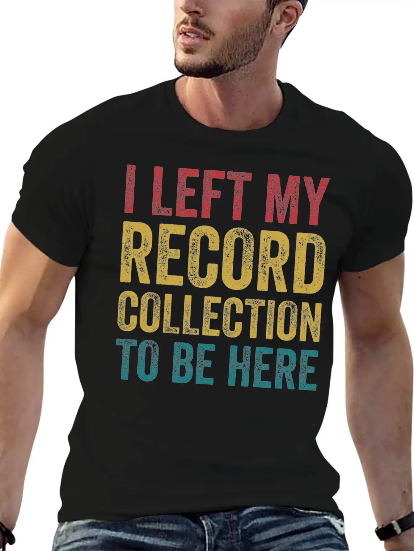 Left My Record Collection To Be Here Funny Vinyl Breathable Soft Cotton T-Shirt – Timeless Casual Look