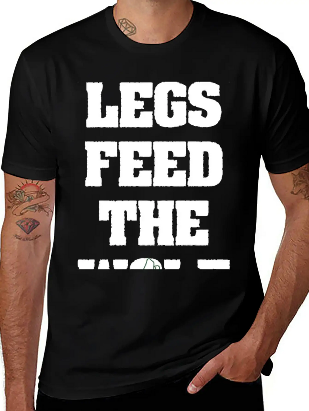Legs Feed The Wolf Unisex Casual T-Shirt – Clean Design For Daily Comfort