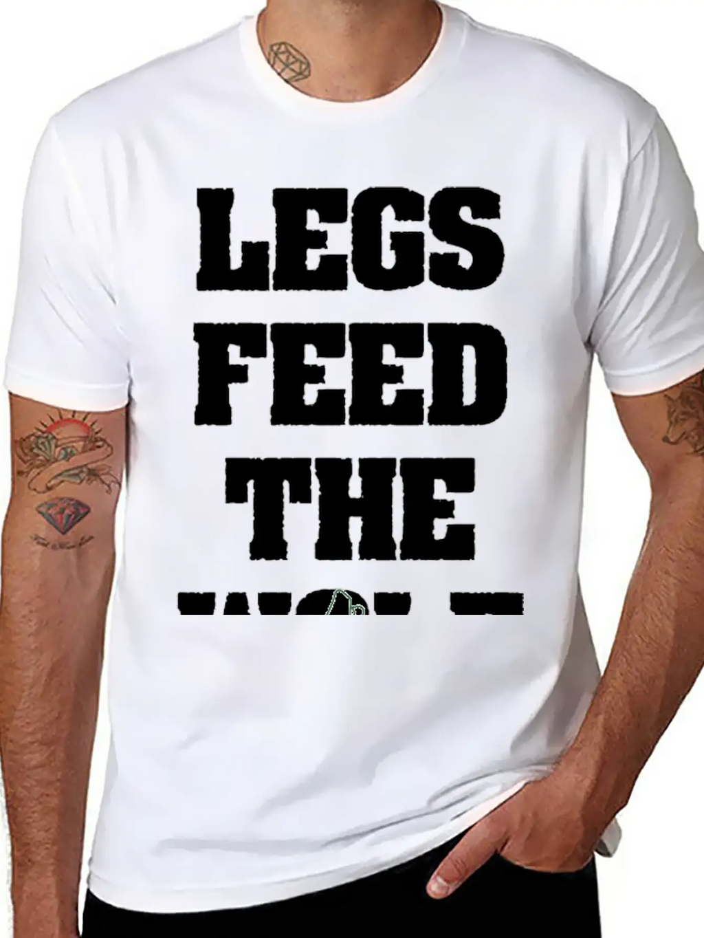 Legs Feed The Wolf Unisex Casual T-Shirt – Clean Design For Daily Comfort