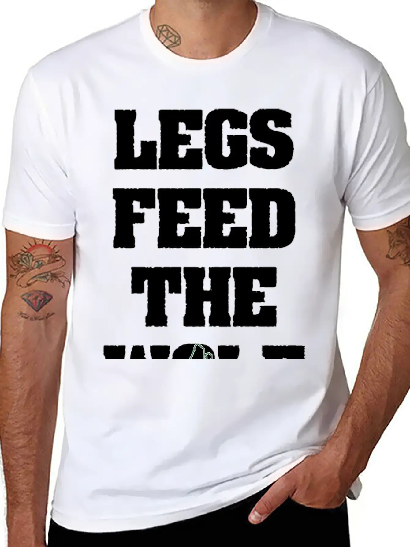 Legs Feed The Wolf Unisex Casual T-Shirt – Clean Design For Daily Comfort