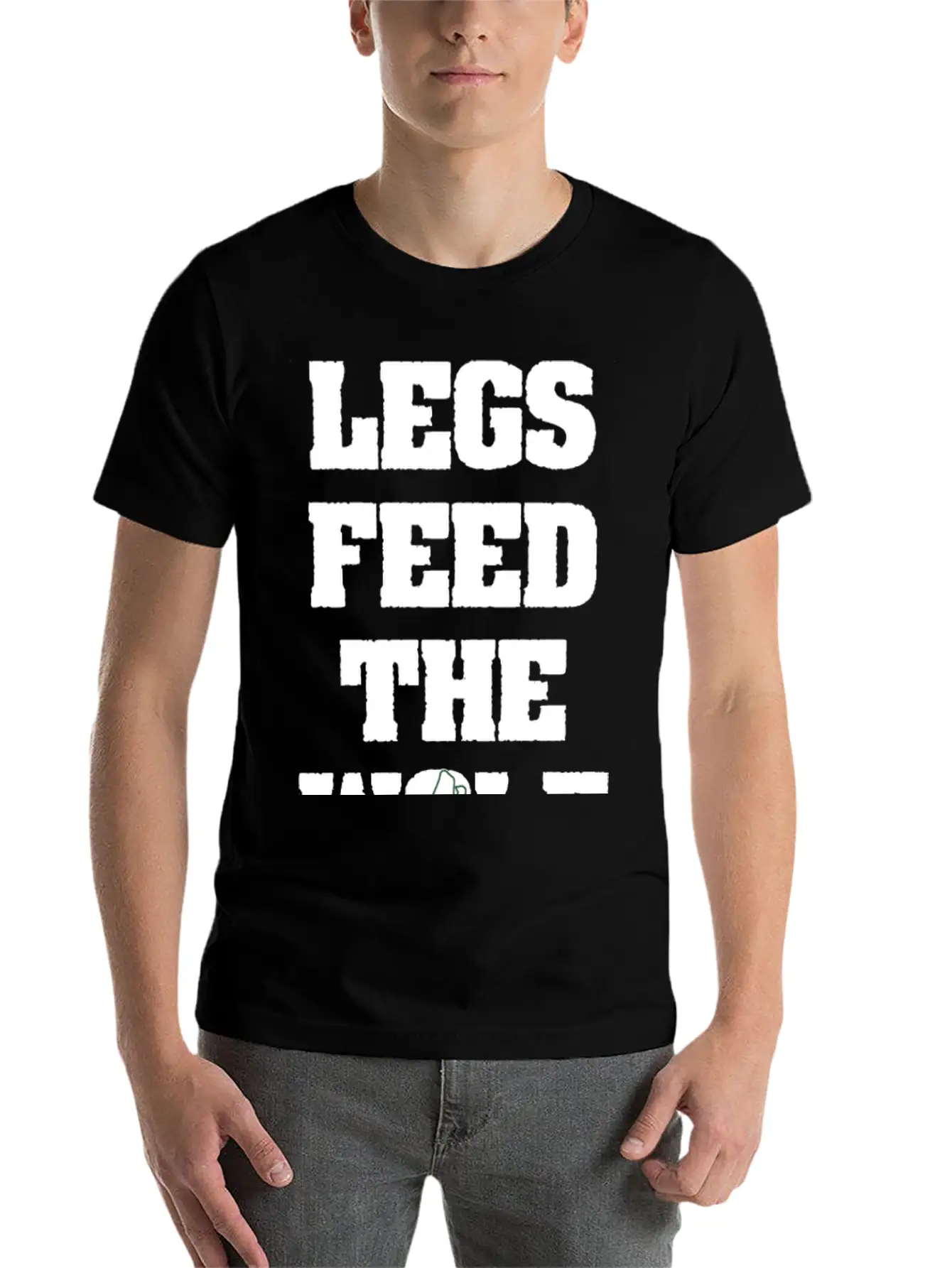 Legs Feed The Wolf Unisex Casual T-Shirt – Clean Design For Daily Comfort