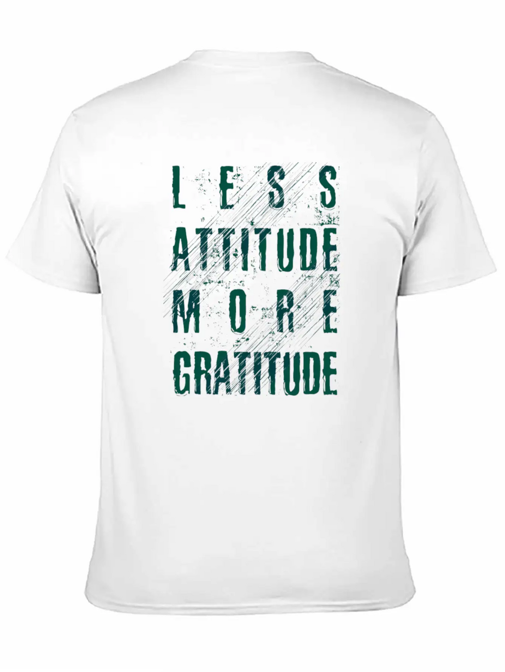 Less Attitude More Gratitude Unisex Casual T-Shirt – Clean Design For Daily Comfort