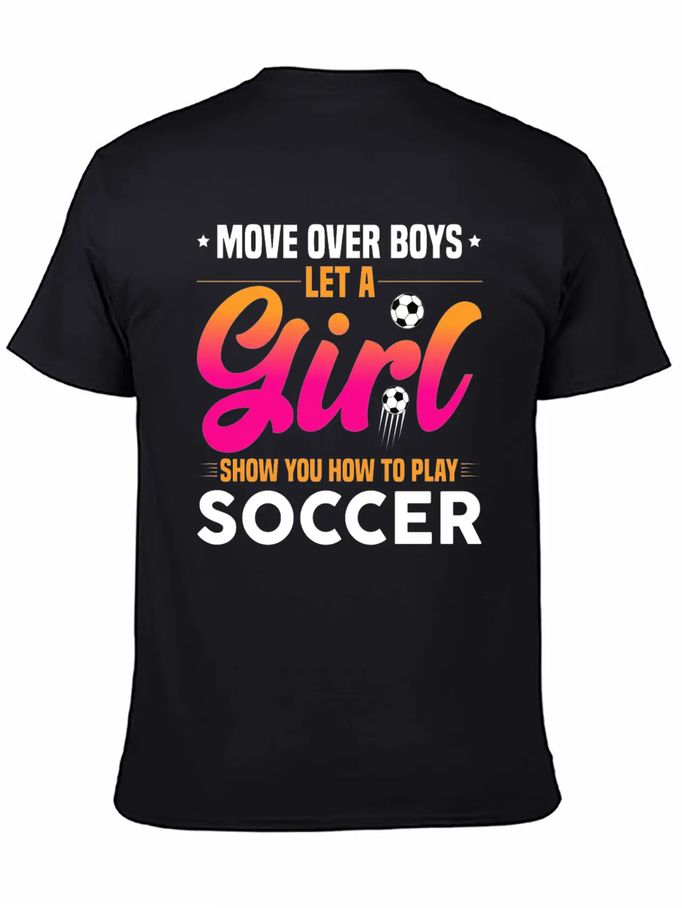 Let A Girl Show You How To Play Soccer Unisex Short Sleeve Soft Cotton T-Shirt – Casual Everyday Wear