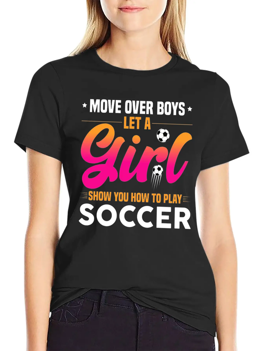 Let A Girl Show You How To Play Soccer Unisex Short Sleeve Soft Cotton T-Shirt – Casual Everyday Wear
