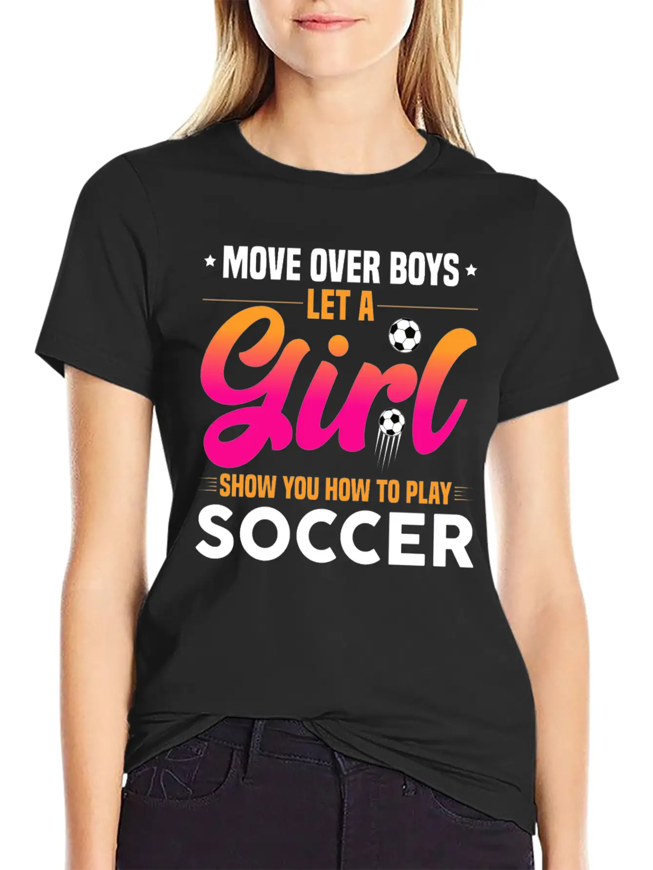 Let A Girl Show You How To Play Soccer Unisex Short Sleeve Soft Cotton T-Shirt – Casual Everyday Wear