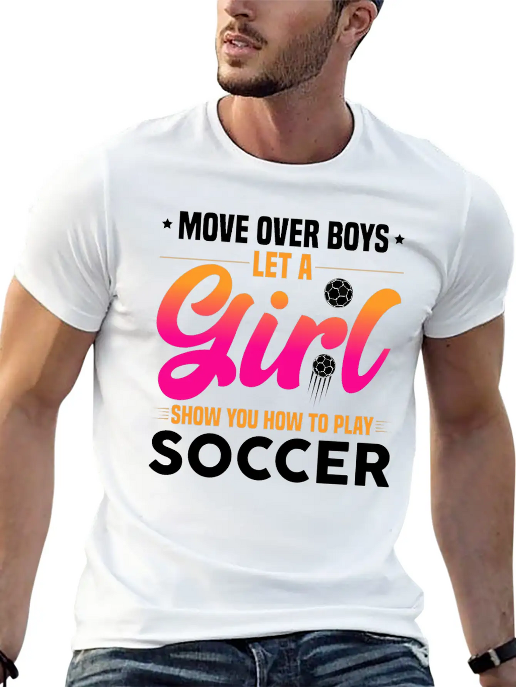 Let A Girl Show You How To Play Soccer Unisex Short Sleeve Soft Cotton T-Shirt – Casual Everyday Wear
