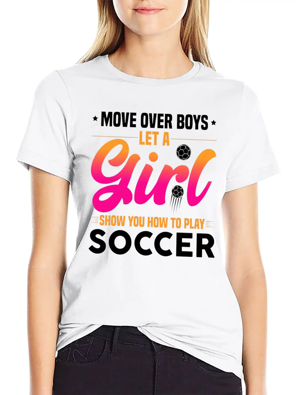 Let A Girl Show You How To Play Soccer Unisex Short Sleeve Soft Cotton T-Shirt – Casual Everyday Wear