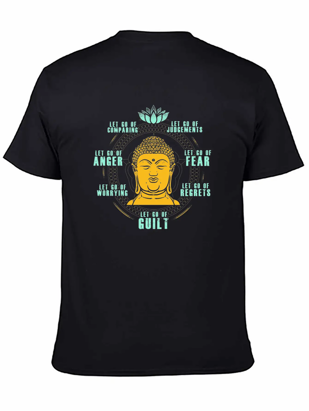 Let Go Anger Guilt Fear Comparing Judgements Stylish Everyday T-Shirt – Unisex Basic Cotton Tee