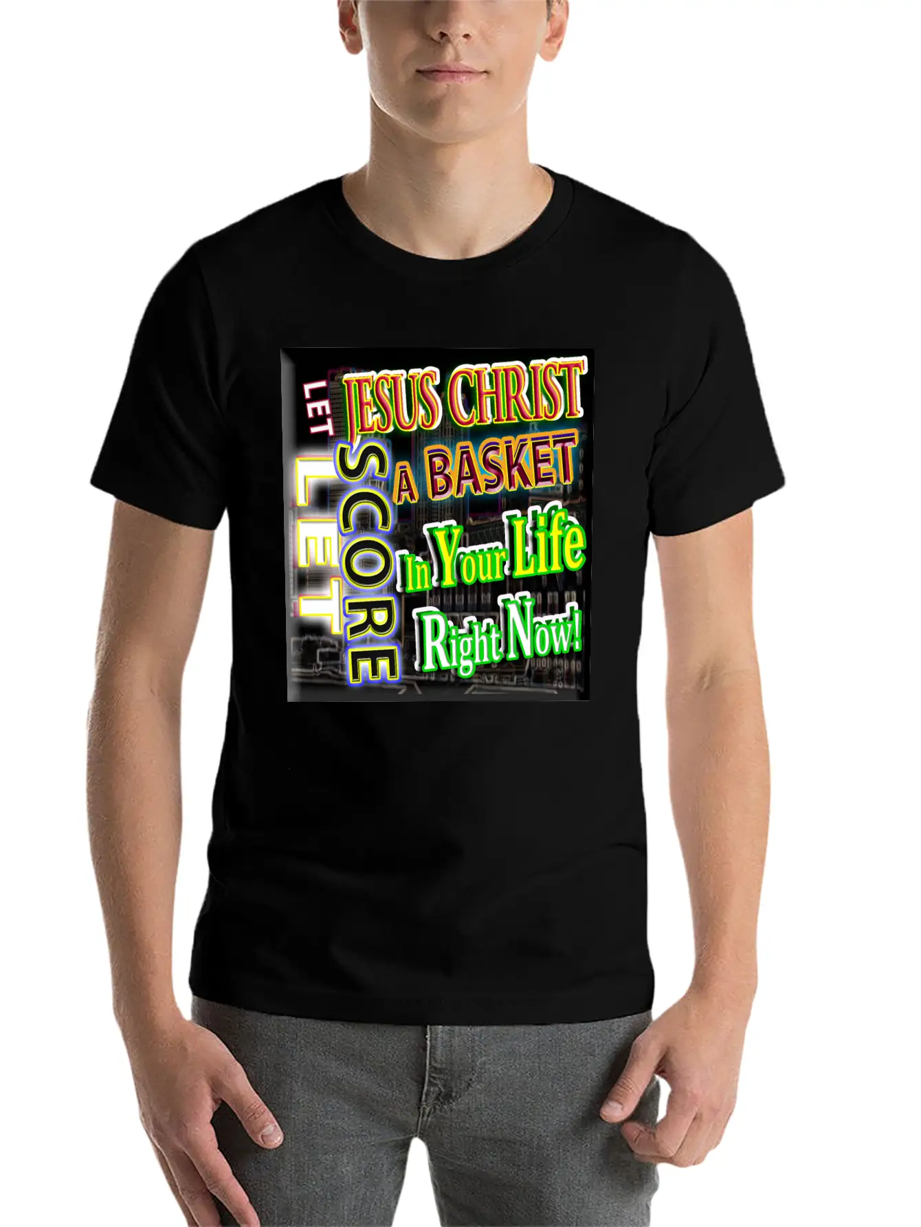 Let Jesus Christ Score A BASKET In Your Life 3 Unisex Short Sleeve Soft Cotton T-Shirt – Casual Everyday Wear