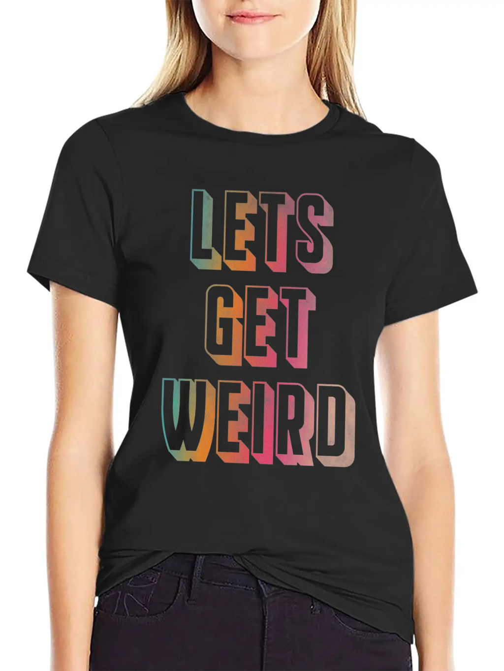 Let's Get Weird Unisex Casual T-Shirt – Clean Design For Daily Comfort