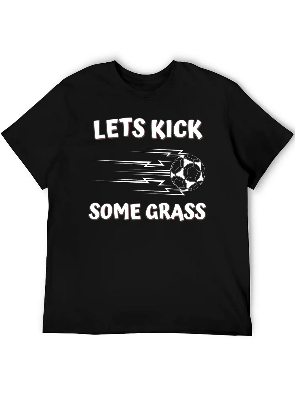 Lets Kick Some Grass Unisex Casual T-Shirt – Clean Design For Daily Comfort