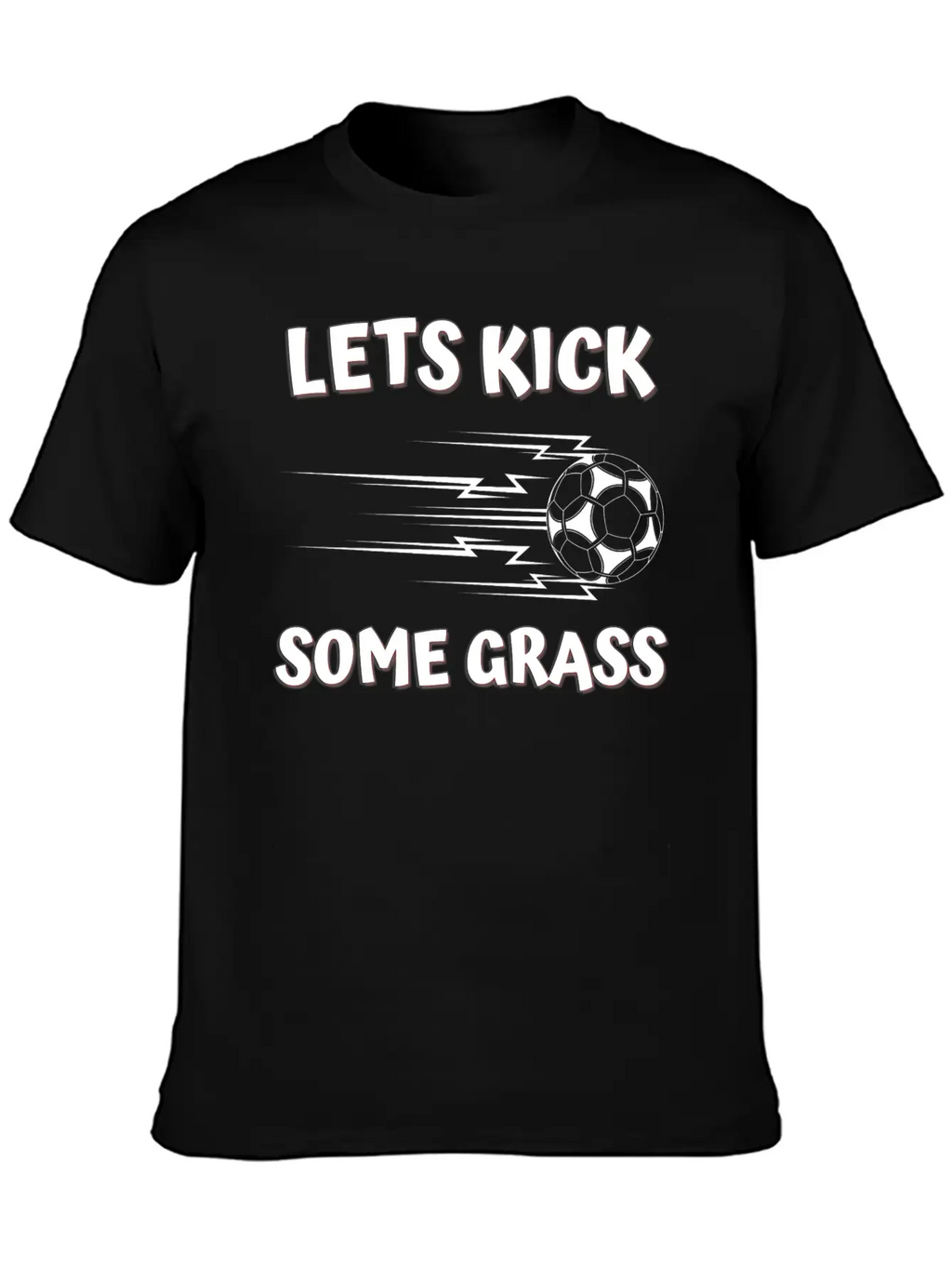 Lets Kick Some Grass Unisex Casual T-Shirt – Clean Design For Daily Comfort