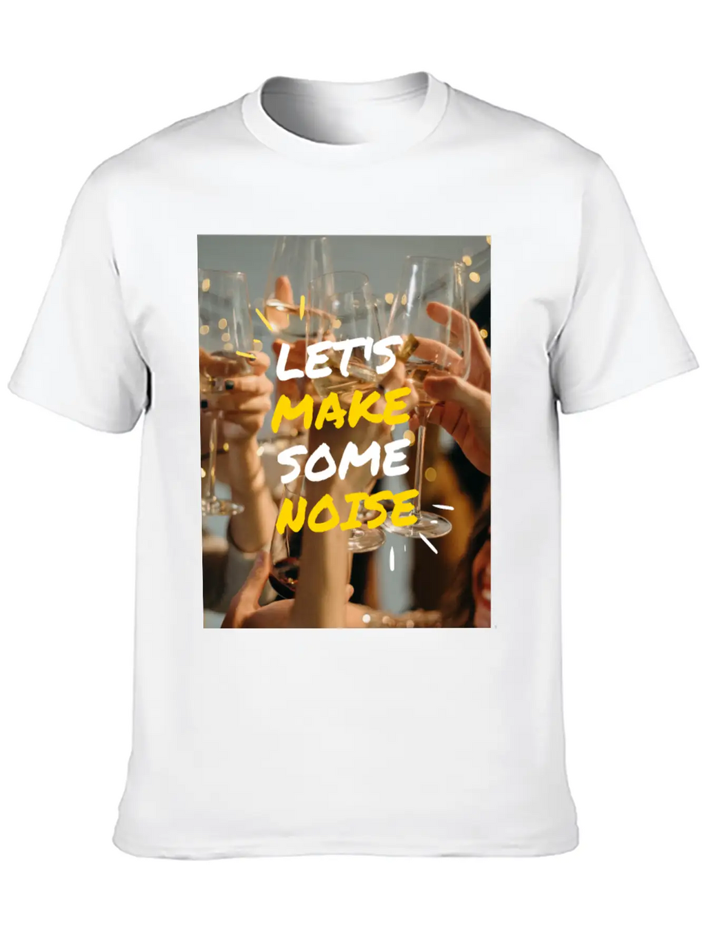 Lets Make Some Noise Unisex Casual T-Shirt – Clean Design For Daily Comfort
