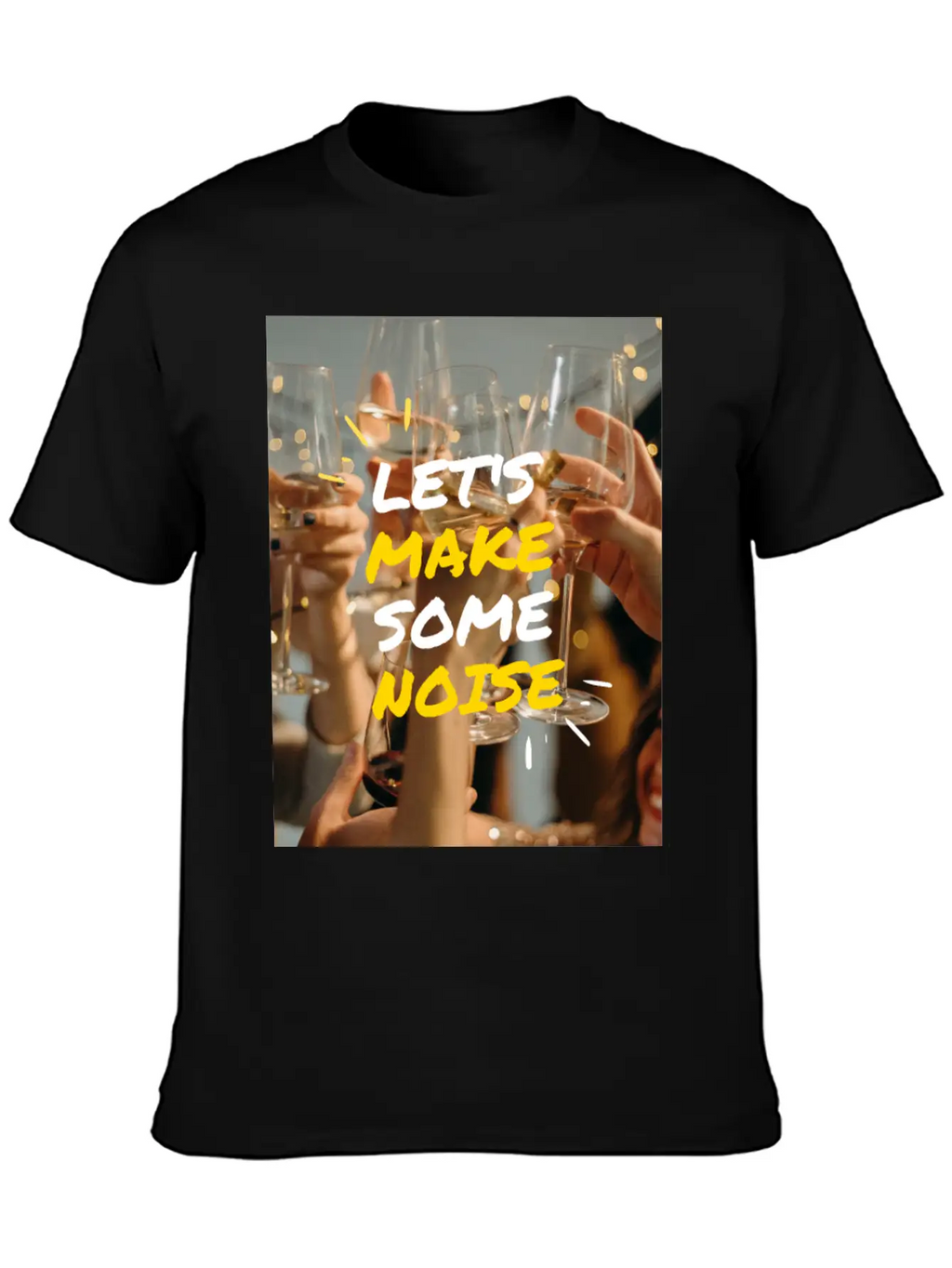Lets Make Some Noise Unisex Casual T-Shirt – Clean Design For Daily Comfort