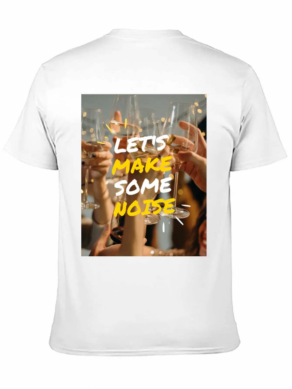 Lets Make Some Noise Unisex Casual T-Shirt – Clean Design For Daily Comfort