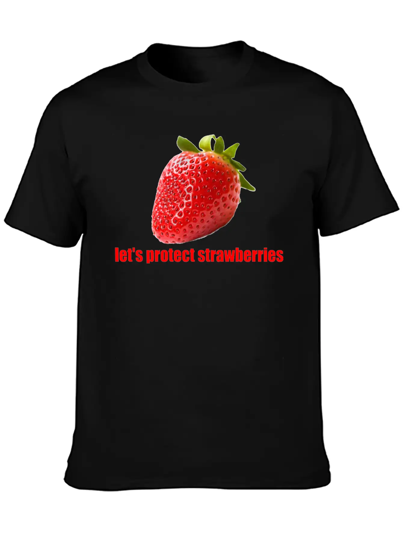 Let´s Protect Strawberries Stylish Everyday T-Shirt – Unisex Basic Cotton Tee