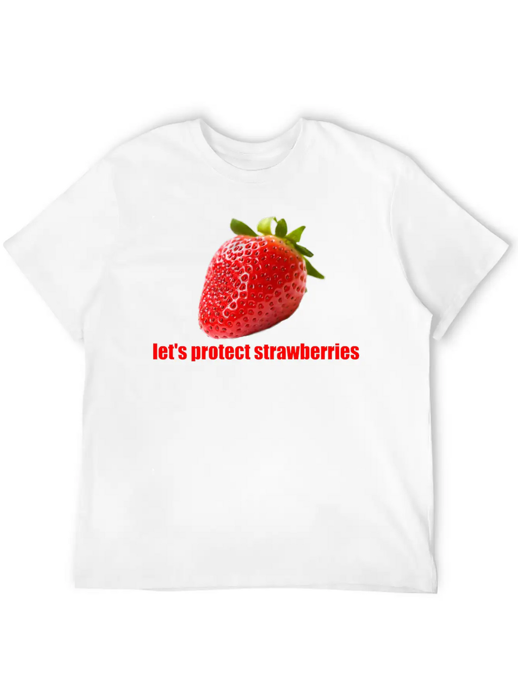Let´s Protect Strawberries Stylish Everyday T-Shirt – Unisex Basic Cotton Tee