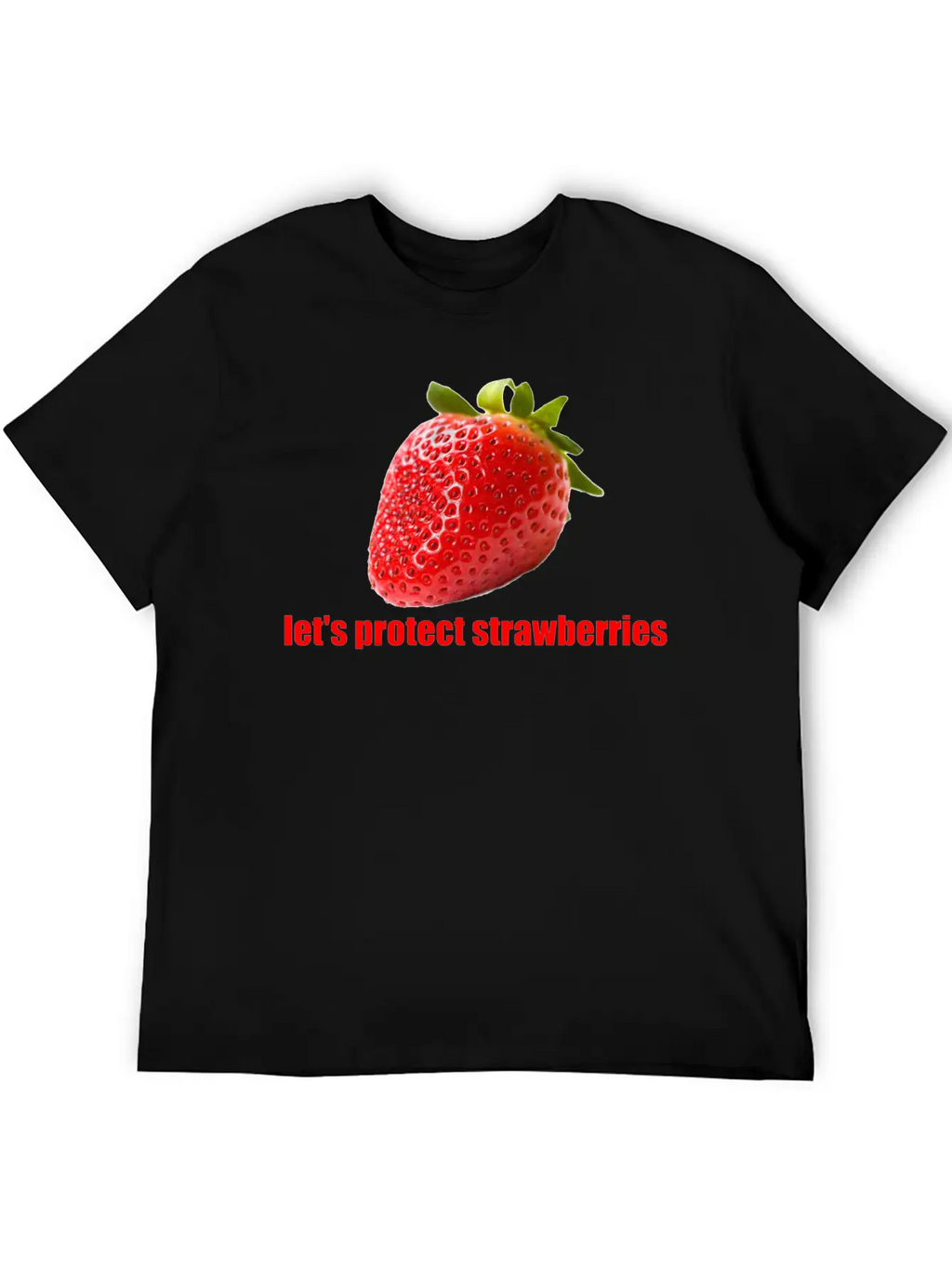 Let´s Protect Strawberries Stylish Everyday T-Shirt – Unisex Basic Cotton Tee