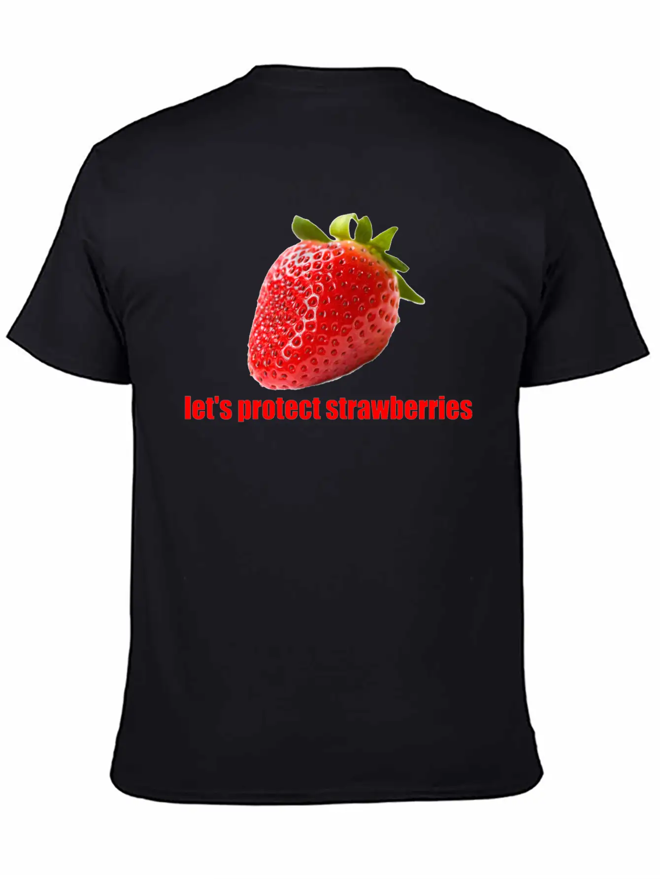 Let´s Protect Strawberries Stylish Everyday T-Shirt – Unisex Basic Cotton Tee