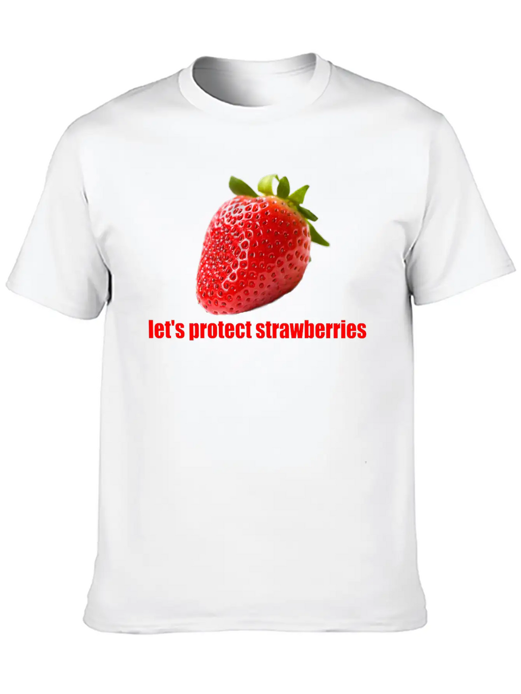 Let´s Protect Strawberries Stylish Everyday T-Shirt – Unisex Basic Cotton Tee