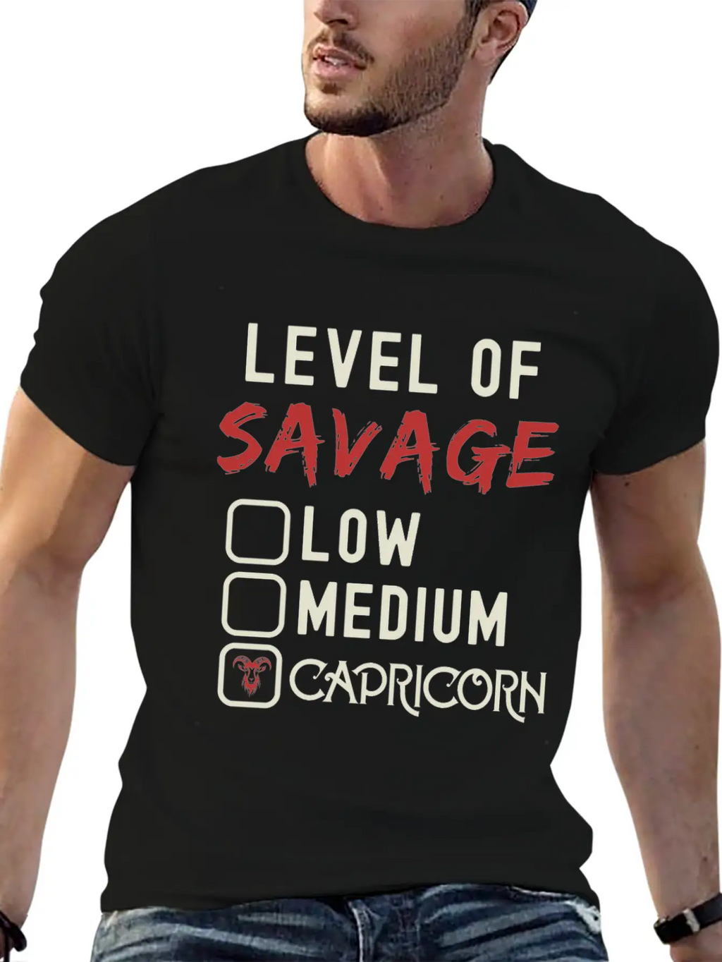Level Of Savage Capricorn Funny Star Sign Unisex Casual T-Shirt – Clean Design For Daily Comfort