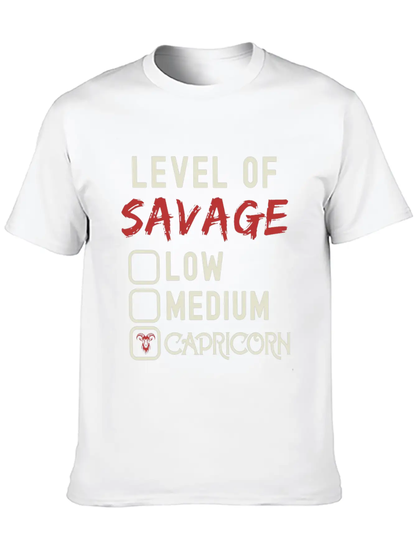 Level Of Savage Capricorn Funny Star Sign Unisex Casual T-Shirt – Clean Design For Daily Comfort