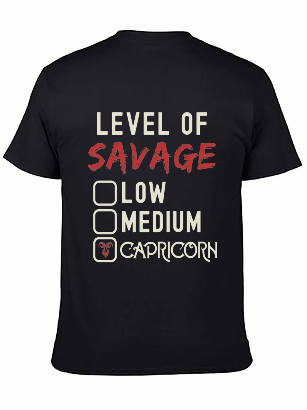 Level Of Savage Capricorn Funny Star Sign Unisex Casual T-Shirt – Clean Design For Daily Comfort