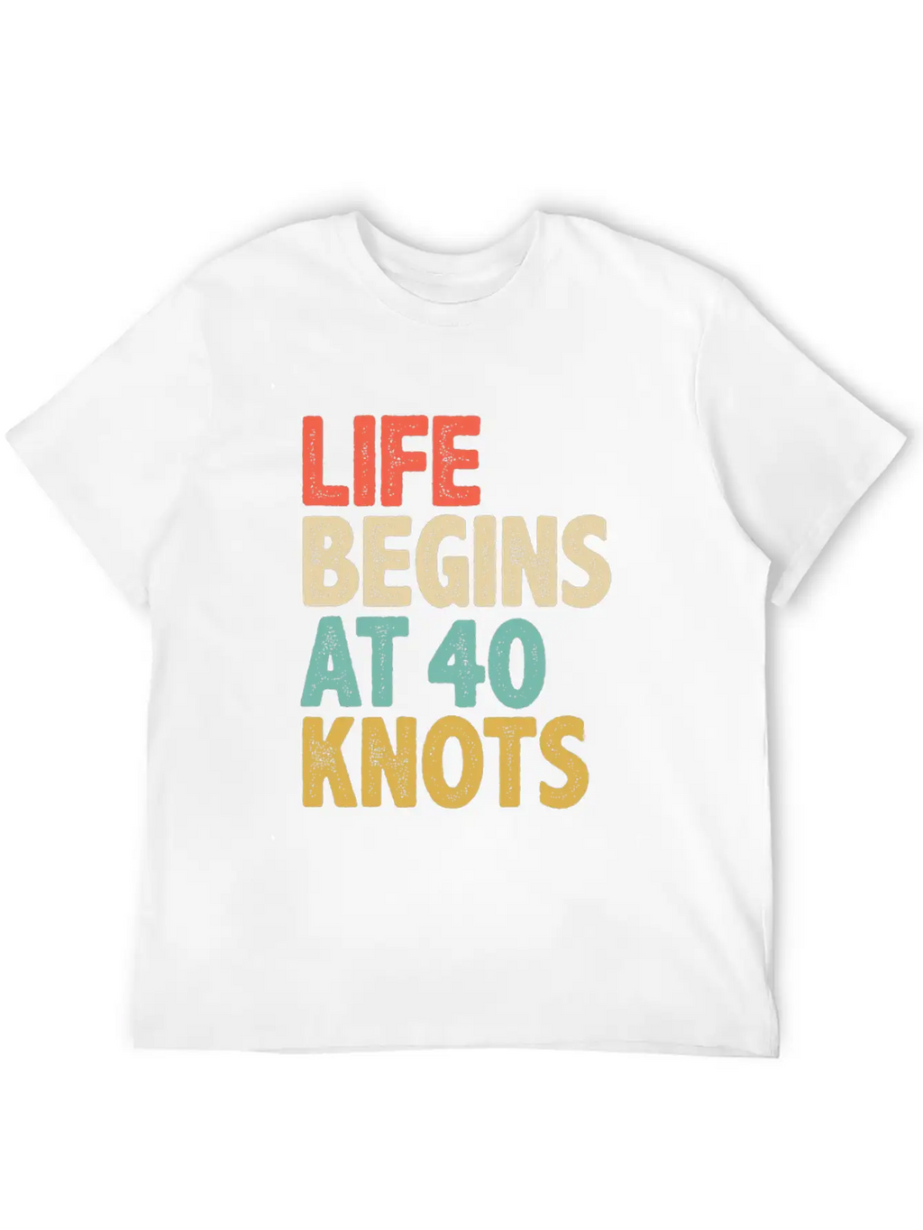 Life Begins At 40 Knots - Kitesurfing Unisex Casual T-Shirt – Clean Design For Daily Comfort