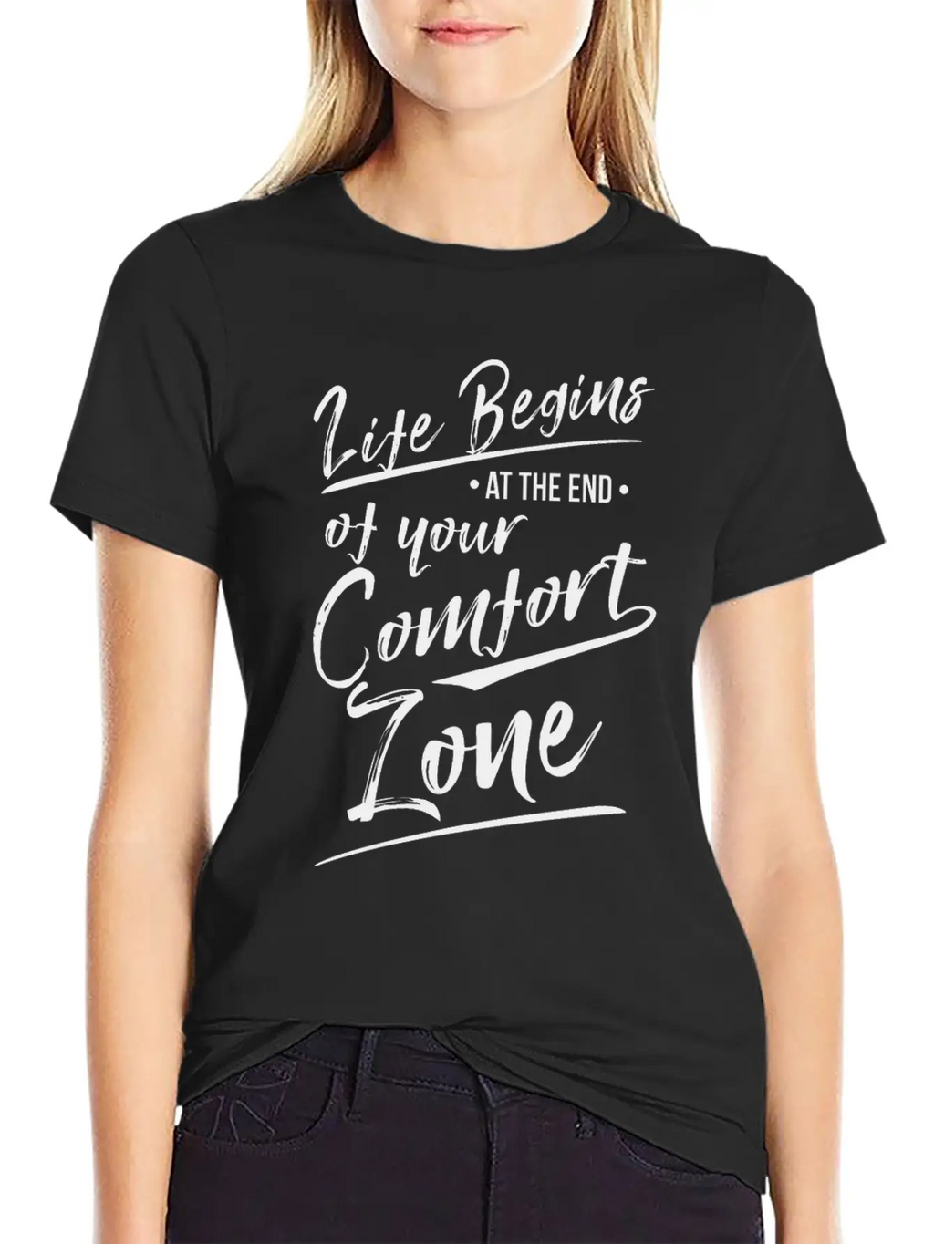 Life Begins At The End Of Your Comfort Zone Gift Classic Fit Graphic Tee For Daily Comfort – Unisex Cotton Shirt